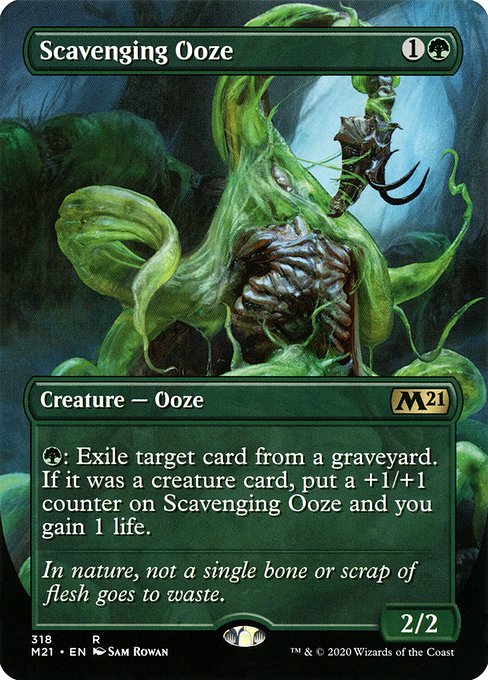Scavenging Ooze
Creature — Ooze
{G}: Exile target card from a graveyard. If it was a creature card, put a +1/+1 counter on this creature and you gain 1 life.
2/2