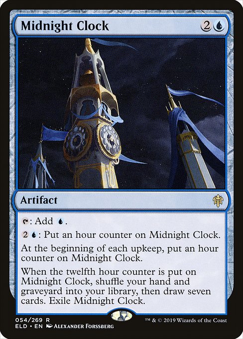 Midnight Clock
Artifact
{T}: Add {U}.
{2}{U}: Put an hour counter on this artifact.
At the beginning of each upkeep, put an hour counter on this artifact.
When the twelfth hour counter is put on this artifact, shuffle your hand and graveyard into your library, then draw seven cards. Exile this artifact.