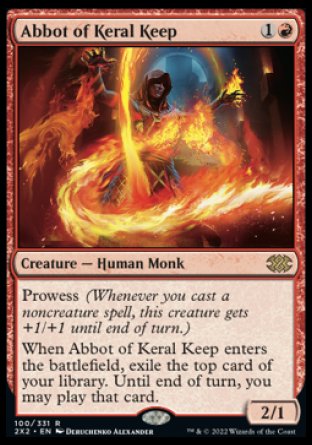 Abbot of Keral Keep
Creature — Human Monk
Prowess
When this creature enters, exile the top card of your library. Until end of turn, you may play that card.
2/1