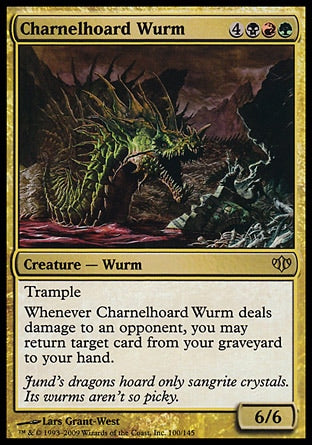 Charnelhoard Wurm
Creature — Wurm
Trample
Whenever this creature deals damage to an opponent, you may return target card from your graveyard to your hand.
6/6