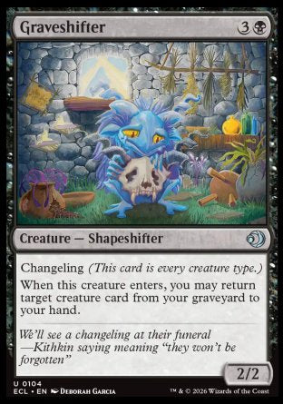 Graveshifter
Creature â€” Shapeshifter
Changeling
When this creature enters, you may return target creature card from your graveyard to your hand.
2/2