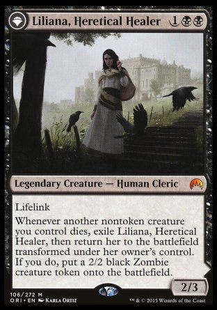 '-Liliana, Heretical Healer
Legendary Creature â€” Human Cleric
Lifelink

2/3
Liliana, Defiant Necromancer
 Legendary Planw
+2
Each player discards a card.
-X
Return target nonlegendary creature card with mana value X from your graveyard to the battlefield.
-8
You get an emblem with "Whenever a creature dies, return it to the battlefield under your control at the beginning of the next end step."
Loyalty : 3