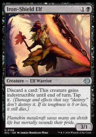 Iron-Shield Elf
Creature â€” Elf Warrior
Discard a card: This creature gains indestructible until end of turn. Tap it.
3/1