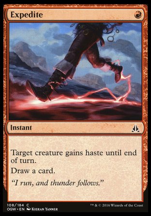 Expedite
Instant
Target creature gains haste until end of turn.
Draw a card.