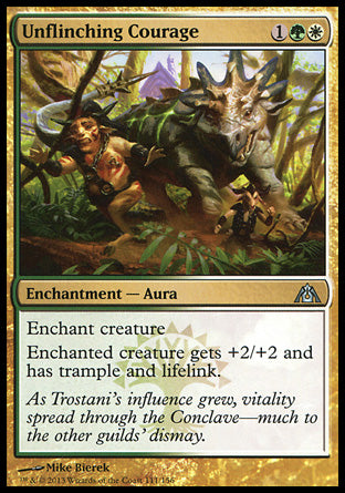 Unflinching Courage
Enchantment — Aura
Enchant creature
Enchanted creature gets +2/+2 and has trample and lifelink.