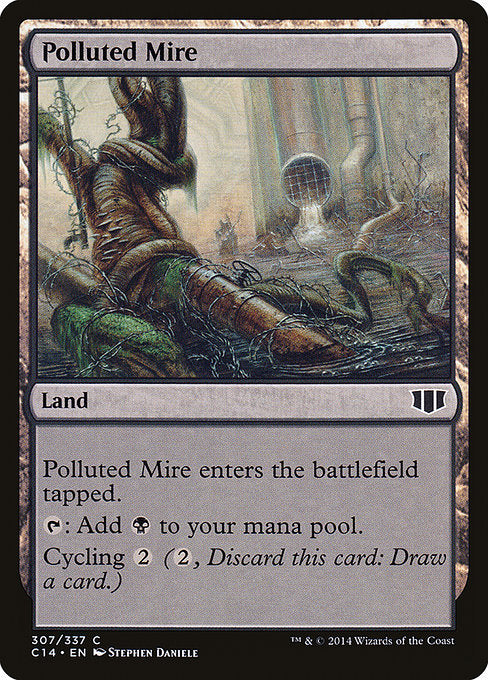 Polluted Mire
Land
This land enters tapped.
{T}: Add {B}.
Cycling {2} ({2}, Discard this card: Draw a card.)