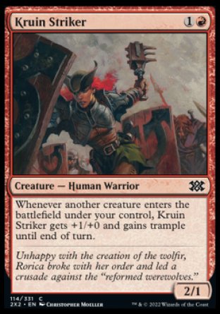 Kruin Striker
Creature — Human Warrior
Whenever another creature you control enters, this creature gets +1/+0 and gains trample until end of turn.
2/1