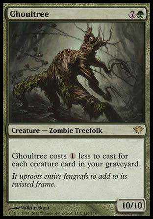 Ghoultree
Creature — Zombie Treefolk
This spell costs %1 less to cast for each creature card in your graveyard.
10/10