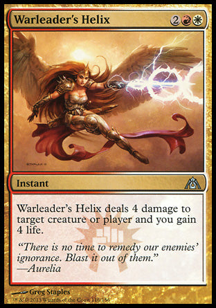 Warleader's Helix
Instant
Warleader's Helix deals 4 damage to any target and you gain 4 life.