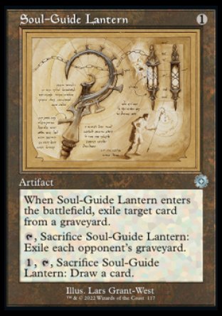 Soul-Guide Lantern
Artifact
When this artifact enters, exile target card from a graveyard.
%T, Sacrifice this artifact: Exile each opponent's graveyard.
%1, %T, Sacrifice this artifact: Draw a card.