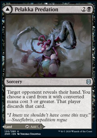 Pelakka Predation
Sorcery
Target opponent reveals their hand. You choose a card from it with mana value 3 or greater. That player discards that card.
Pelakka Caverns
Land
This land enters tapped.
%T: Add %B.