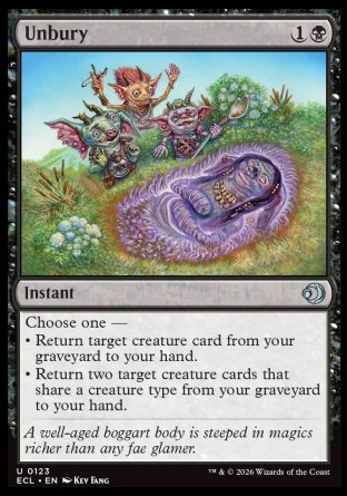 Unbury
Instant
Choose one â€”
â€¢ Return target creature card from your graveyard to your hand.
â€¢ Return two target creature cards that share a creature type from your graveyard to your hand.