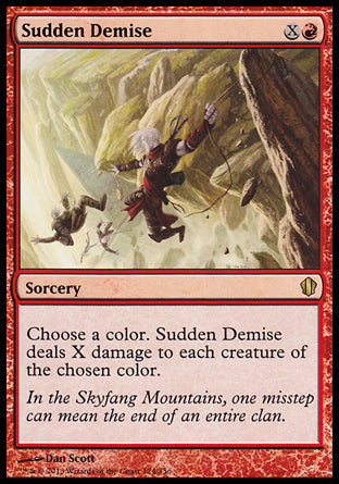 Sudden Demise
Sorcery
Choose a color. Sudden Demise deals X damage to each creature of the chosen color.