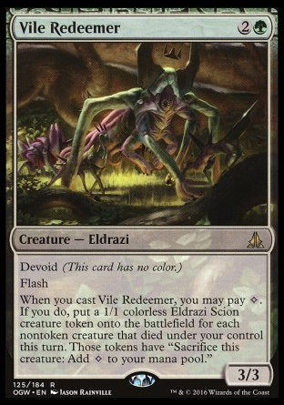 Vile Redeemer
Creature — Eldrazi
Devoid
Flash
When you cast this spell, you may pay %C. If you do, create a 1/1 colorless Eldrazi Scion creature token for each nontoken creature that died under your control this turn. Those tokens have "Sacrifice this token: Add %C."
3/3