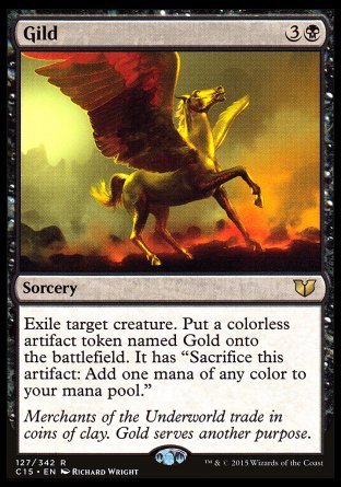 Gild
Sorcery
Exile target creature. Create a Gold token. (It's an artifact with "Sacrifice this artifact: Add one mana of any color.")