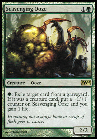 '-Scavenging Ooze
Creature â€” Ooze
%G: Exile target card from a graveyard. If it was a creature card, put a +1/+1 counter on this creature and you gain 1 life.
2/2