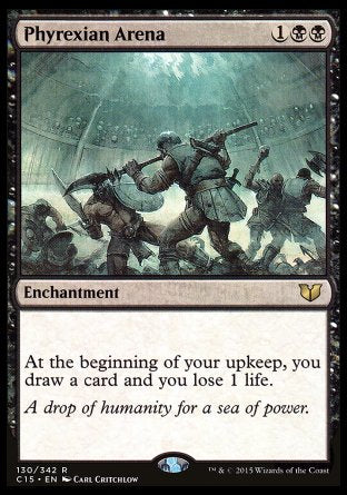 '-Phyrexian Arena
Enchantment
At the beginning of your upkeep, you draw a card and you lose 1 life.