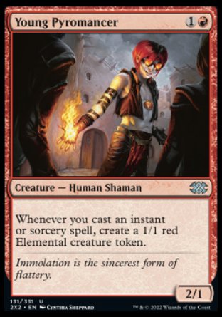 Young Pyromancer
Creature — Human Shaman
Whenever you cast an instant or sorcery spell, create a 1/1 red Elemental creature token.
2/1