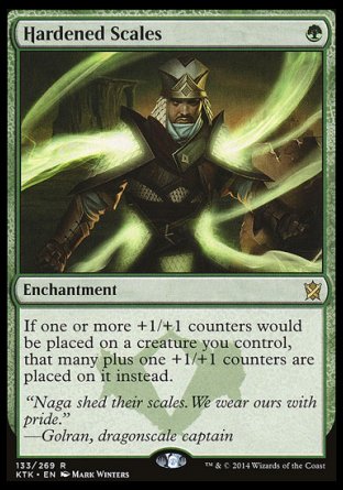 '-Hardened Scales
Enchantment
If one or more +1/+1 counters would be put on a creature you control, that many plus one +1/+1 counters are put on it instead.