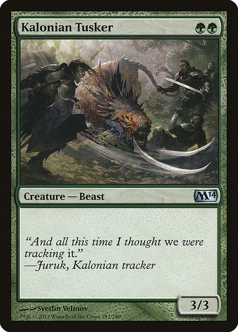 Kalonian Tusker
Creature — Beast
3/3