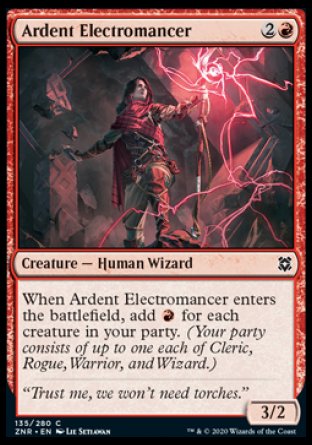 Ardent Electromancer
Creature — Human Wizard
When this creature enters, add %R for each creature in your party. (Your party consists of up to one of each Cleric, Rogue, Warrior, and Wizard.)
3/2