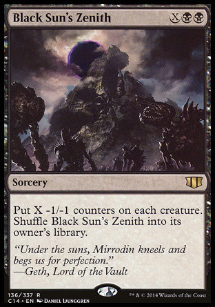 '-Black Sun's Zenith
Sorcery
Put X -1/-1 counters on each creature. Shuffle Black Sun's Zenith into its owner's library.