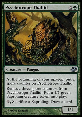 '-Psychotrope Thallid
Creature â€” Fungus
At the beginning of your upkeep, put a spore counter on this creature.
Remove three spore counters from this creature: Create a 1/1 green Saproling creature token.
%1, Sacrifice a Saproling: Draw a card.
1/1