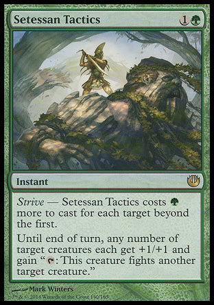 '-Setessan Tactics
Instant
Strive â€” This spell costs %G more to cast for each target beyond the first.
Until end of turn, any number of target creatures each get +1/+1 and gain "%T: This creature fights another target creature."