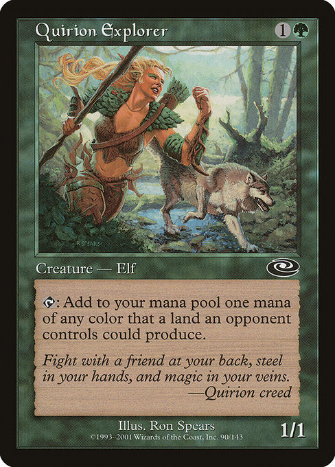 Quirion Explorer
Creature — Elf Druid Scout
{T}: Add one mana of any color that a land an opponent controls could produce.
1/1