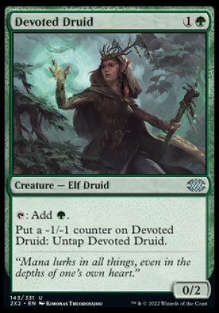 '-Devoted Druid
Creature â€” Elf Druid
%T: Add %G.
Put a -1/-1 counter on this creature: Untap this creature.
0/2