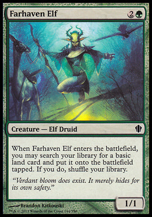 Farhaven Elf
Creature — Elf Druid
When this creature enters, you may search your library for a basic land card, put it onto the battlefield tapped, then shuffle.
1/1