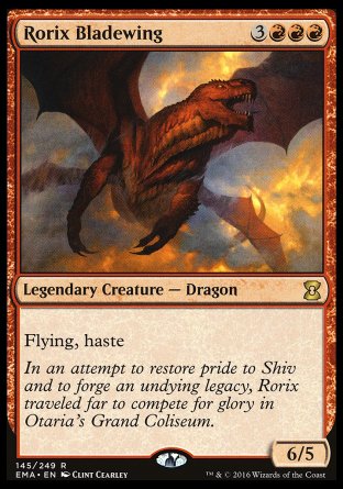Rorix Bladewing
Legendary Creature — Dragon
Flying, haste
6/5