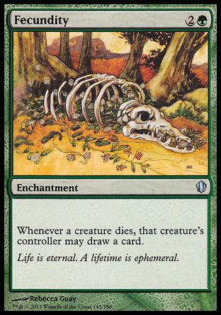 '-Fecundity
Enchantment
Whenever a creature dies, that creature's controller may draw a card.
