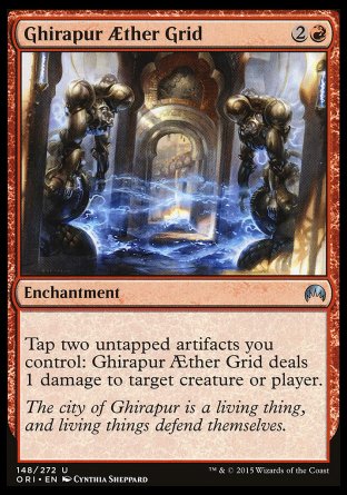 Ghirapur Aether Grid
Enchantment
Tap two untapped artifacts you control: This enchantment deals 1 damage to any target.