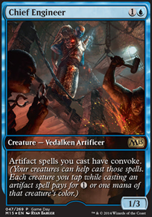 '-Chief Engineer
Creature â€” Vedalken Artificer
Artifact spells you cast have convoke.
1/3