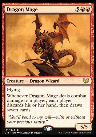 Dragon Mage
Creature — Dragon Wizard
Flying
Whenever this creature deals combat damage to a player, each player discards their hand, then draws seven cards.
5/5