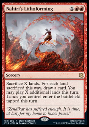 Nahiri's Lithoforming
Sorcery
Sacrifice X lands. For each land sacrificed this way, draw a card. You may play X additional lands this turn. Lands you control enter tapped this turn.