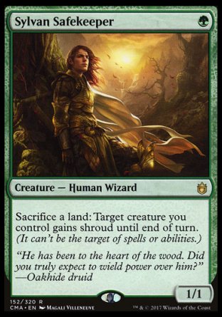 '-Sylvan Safekeeper
Creature â€” Human Wizard
Sacrifice a land: Target creature you control gains shroud until end of turn.
1/1