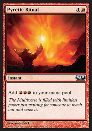 '-Pyretic Ritual
Instant
Add %R%R%R.