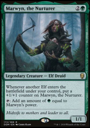 '-Marwyn, the Nurturer
Legendary Creature â€” Elf Druid
Whenever another Elf you control enters, put a +1/+1 counter on Marwyn.
%T: Add an amount of %G equal to Marwyn's power.
1/1