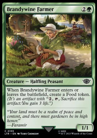 Brandywine Farmer
Creature — Halfling Peasant
When this creature enters or leaves the battlefield, create a Food token.
1/1