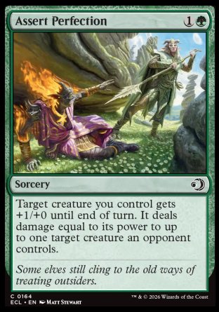 Assert Perfection
Sorcery
Target creature you control gets +1/+0 until end of turn. It deals damage equal to its power to up to one target creature an opponent controls.