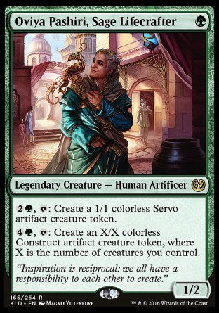 Oviya Pashiri, Sage Lifecrafter
Legendary Creature — Human Artificer
%2%G, %T: Create a 1/1 colorless Servo artifact creature token.
%4%G, %T: Create an X/X colorless Construct artifact creature token, where X is the number of creatures you control.
1/2