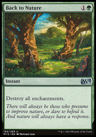 Back to Nature
Instant
Destroy all enchantments.