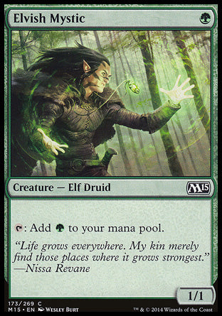 Elvish Mystic
Creature — Elf Druid
%T: Add %G.
1/1