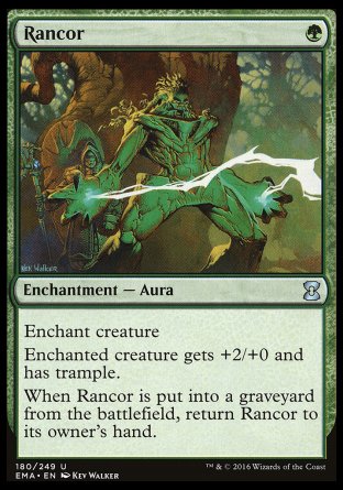 '-Rancor
Enchantment â€” Aura
Enchant creature
Enchanted creature gets +2/+0 and has trample.
When this Aura is put into a graveyard from the battlefield, return it to its owner's hand.