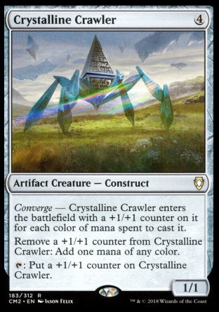 '-Crystalline Crawler
Artifact Creature â€” Construct
Converge â€” This creature enters with a +1/+1 counter on it for each color of mana spent to cast it.
Remove a +1/+1 counter from this creature: Add one mana of any color.
%T: Put a +1/+1 counter on this creature.
1/1