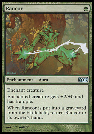 '-Rancor
Enchantment â€” Aura
Enchant creature
Enchanted creature gets +2/+0 and has trample.
When this Aura is put into a graveyard from the battlefield, return it to its owner's hand.