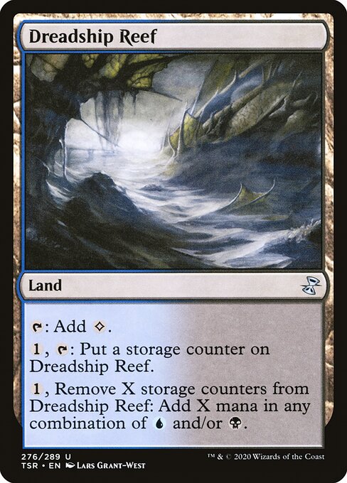 Dreadship Reef
Land
{T}: Add {C}.
{1}, {T}: Put a storage counter on this land.
{1}, Remove X storage counters from this land: Add X mana in any combination of {U} and/or {B}.