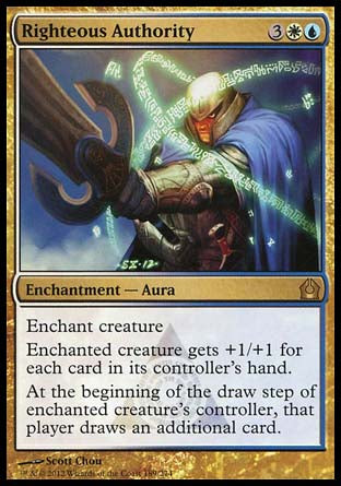 Righteous Authority
Enchantment — Aura
Enchant creature
Enchanted creature gets +1/+1 for each card in its controller's hand.
At the beginning of the draw step of enchanted creature's controller, that player draws an additional card.